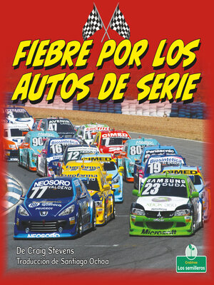 cover image of Fiebre por los autos de serie (Stock Car Mania)